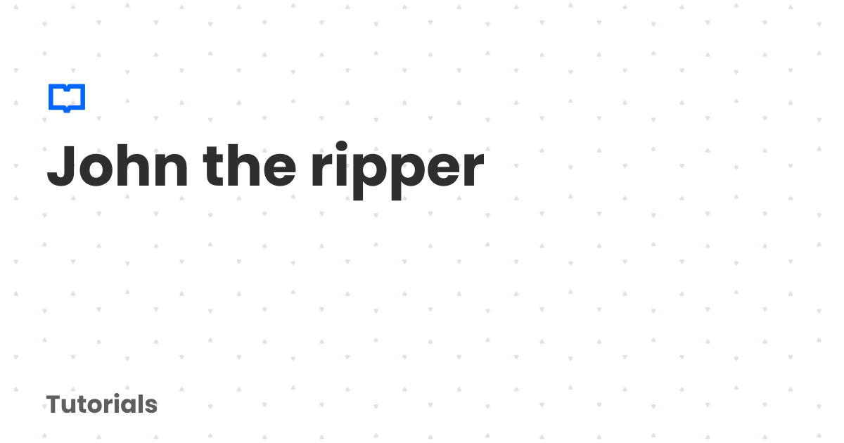 John the ripper Cheat Sheet | Tutorials