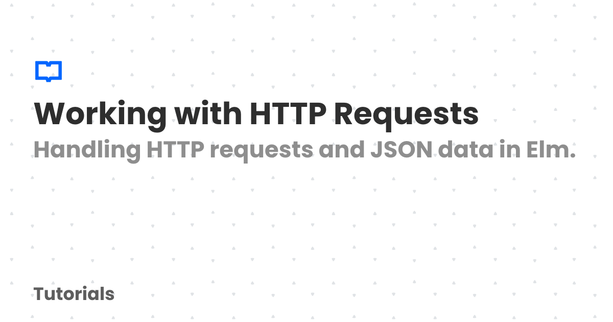 Working with HTTP Requests | Tutorials